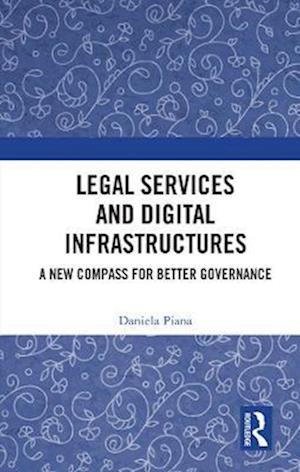 Legal Services and Digital Infrastructures