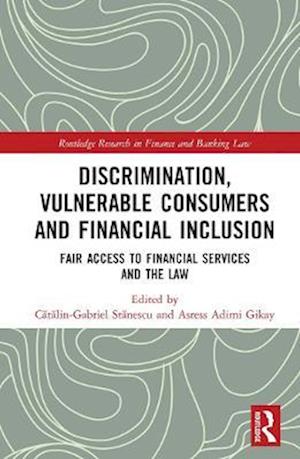 Discrimination, Vulnerable Consumers and Financial Inclusion