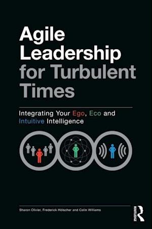 Agile Leadership for Turbulent Times