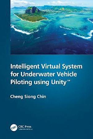Intelligent Virtual System for Underwater Vehicle Piloting using Unity(TM)