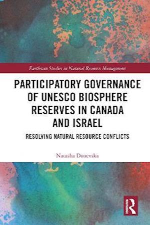 Participatory Governance of UNESCO Biosphere Reserves in Canada and Israel