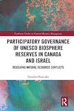 Participatory Governance of UNESCO Biosphere Reserves in Canada and Israel