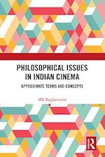 Philosophical Issues in Indian Cinema