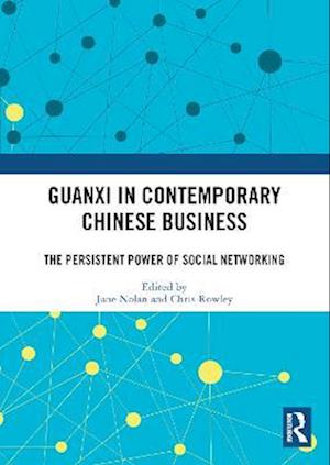 Guanxi in Contemporary Chinese Business