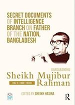 Secret Documents of Intelligence Branch on Father of The Nation, Bangladesh: Bangabandhu Sheikh Mujibur Rahman