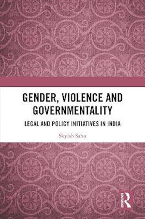 Gender, Violence and Governmentality