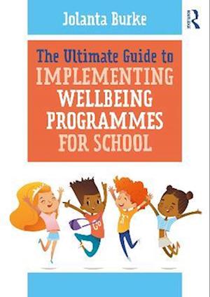 Ultimate Guide to Implementing Wellbeing Programmes for School