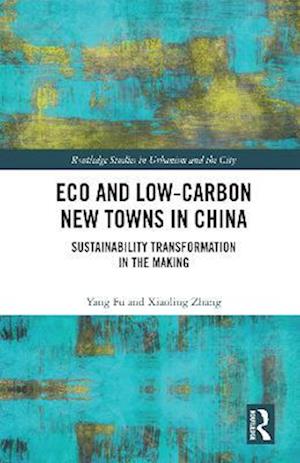 Eco and Low-Carbon New Towns in China