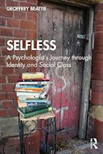 Selfless: A Psychologist's Journey through Identity and Social Class