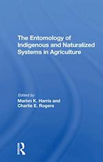 The Entomology Of Indigenous And Naturalized Systems In Agriculture
