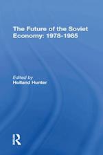 Future Of The Soviet Economy: 19781985