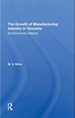 Growth Of The Manufacturing Industry In Tanzania