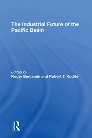 The Industrial Future Of The Pacific Basin