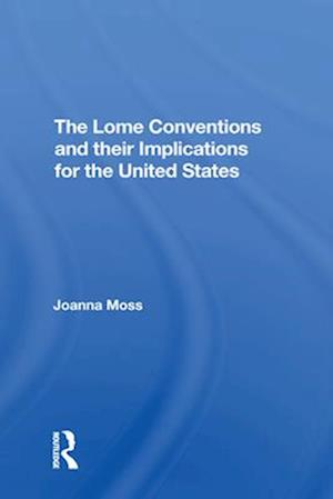 The Lome Conventions And Their Implications For The United States