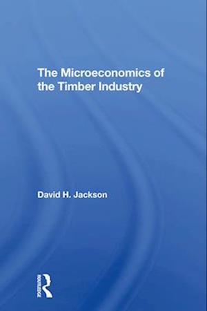 Microeconomics Of The Timber Industry