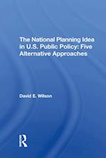 National Planning Idea In U.s. Public Policy