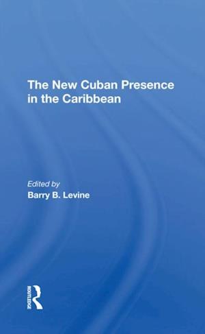 The New Cuban Presence In The Caribbean