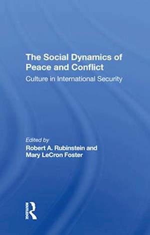 Social Dynamics Of Peace And Conflict