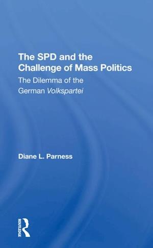 Spd And The Challenge Of Mass Politics