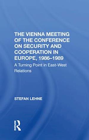 The Vienna Meeting Of The Conference On Security And Cooperation In Europe, 19861989