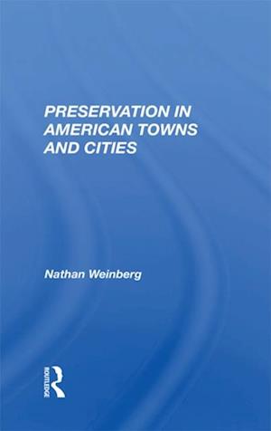 Preservation In American Towns And Cities