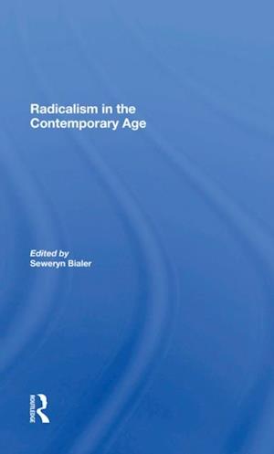 Radicalism In The Contemporary Age, Volume 1