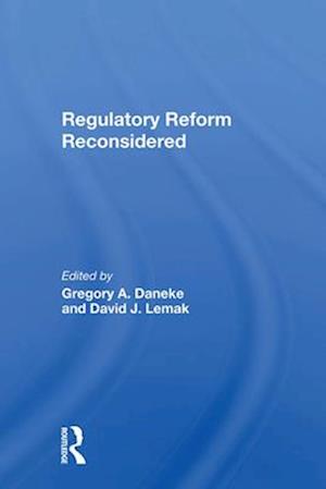 Regulatory Reform Reconsidered