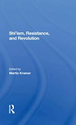 Shi''ism, Resistance, And Revolution