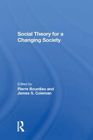 Social Theory For A Changing Society