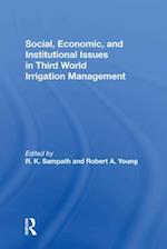 Social, Economic, And Institutional Issues In Third World Irrigation Management