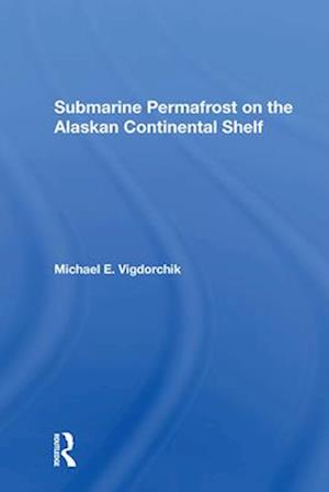 Submarine Permafrost On The Alaskan Continental Shelf