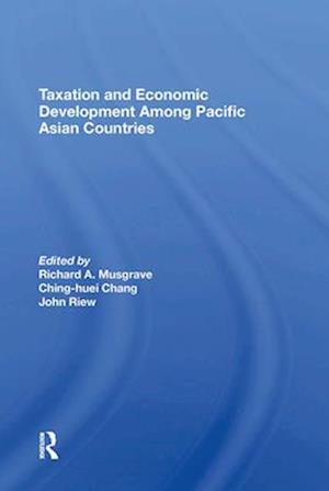 Taxation And Economic Development Among Pacific Asian Countries