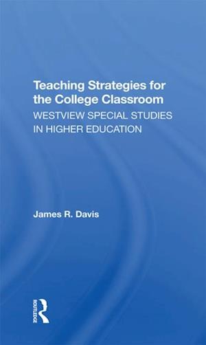 Teaching Strategies For The College Classroom