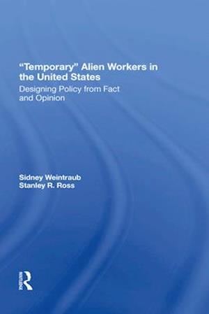 Temporary Alien Workers In The United States