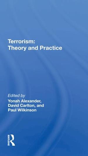 Terrorism: Theory and Practice