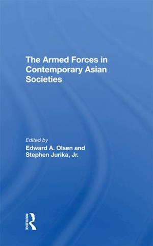 Armed Forces In Contemporary Asian Societies