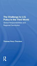 The Challenge To U.S. Policy In The Third World