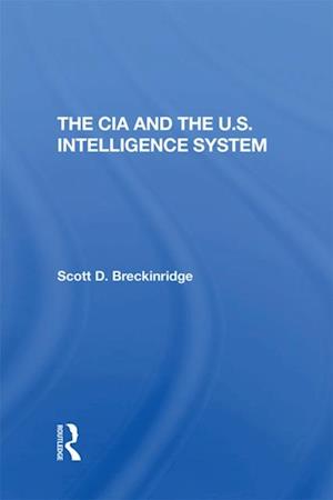 The Cia And The U.S. Intelligence System