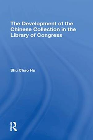 Development Of The Chinese Collection In The Library Of Congress