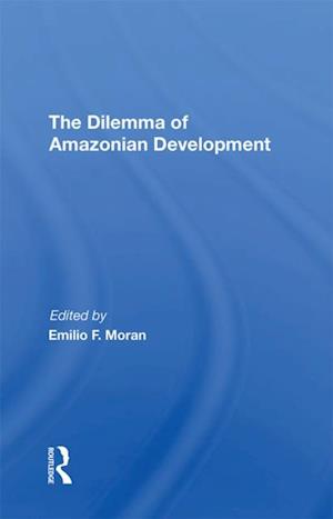 Dilemma Of Amazonian Development