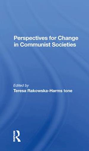 Perspectives For Change In Communist Societies