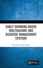 Early Warning-Based Multihazard and Disaster Management Systems