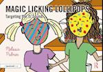 Magic Licking Lollipops