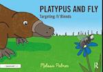 Platypus and Fly
