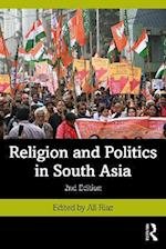 Religion and Politics in South Asia