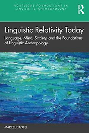 Linguistic Relativity Today