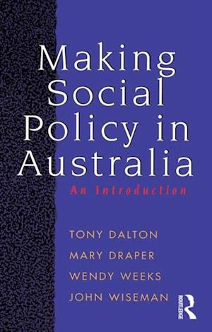 Making Social Policy in Australia