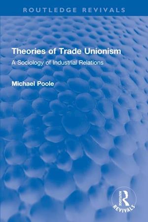 Theories of Trade Unionism