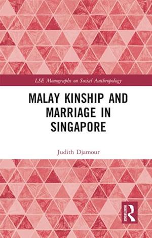 Malay Kinship and Marriage in Singapore