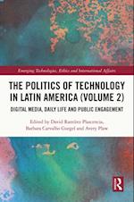 Politics of Technology in Latin America (Volume 2)